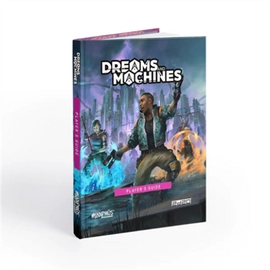 DREAMS AND MACHINES: PLAYER'S GUIDE - EN