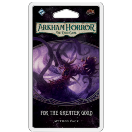 FFG - Arkham Horror LCG: For the Greater Good - EN