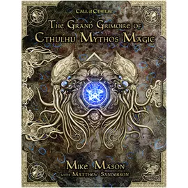 Call of Cthulhu RPG - The Grand Grimoire of Cthulhu Mythos Magic - EN