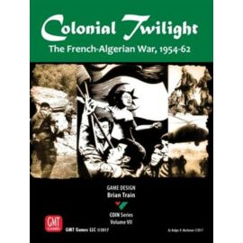 Colonial Twilight: The French-Algerian War, 1954-62 - EN