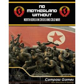 No Motherland Without: North Korea In Crisis And Cold War - EN