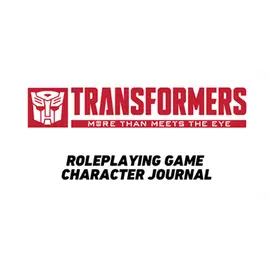 Transformers Roleplaying Game Character Journal - EN