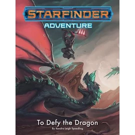 Starfinder Adventure: To Defy the Dragon - EN