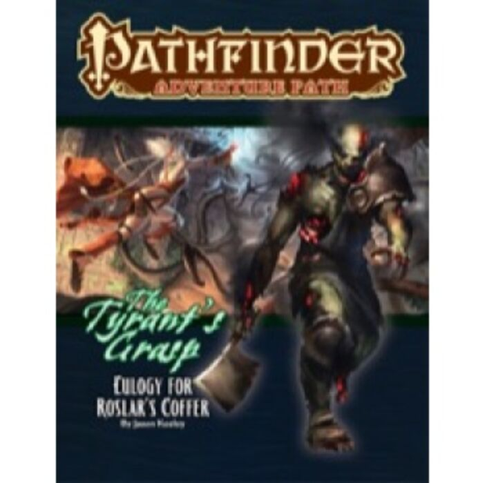 Pathfinder Adventure Path: Eulogy for Roslar's Coffer (Tyrant's Grasp 2 of 6) - EN